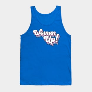 Woman Up! Tank Top